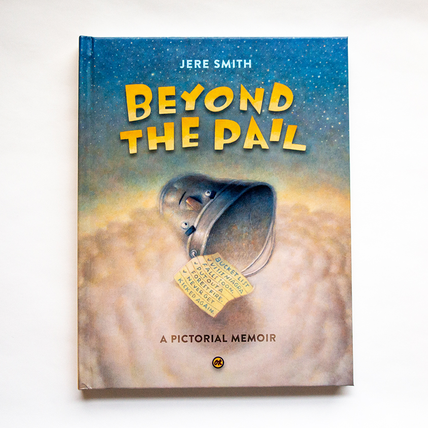 Beyond The Pail—A Pictorial Memoir
